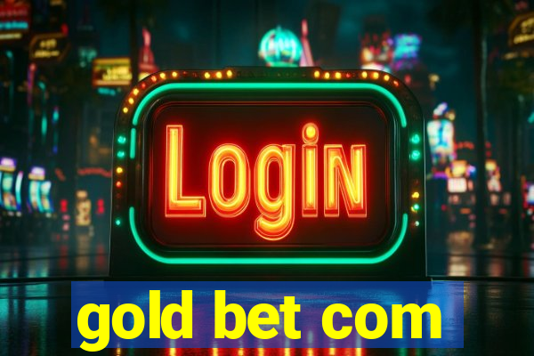 gold bet com