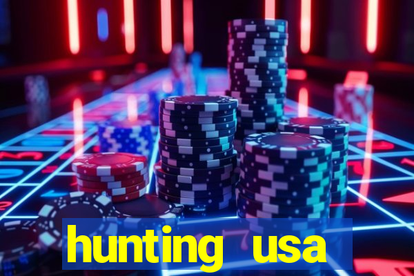 hunting usa dinheiro infinito