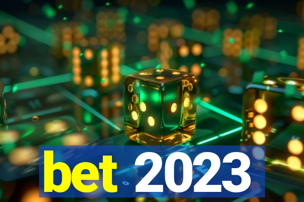 bet 2023