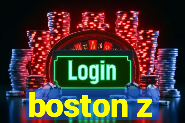 boston z