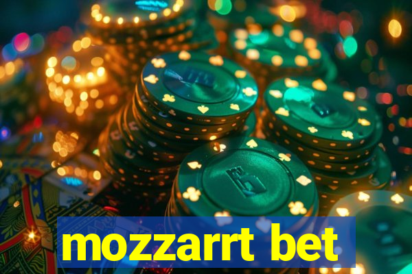 mozzarrt bet