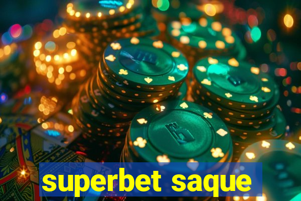 superbet saque