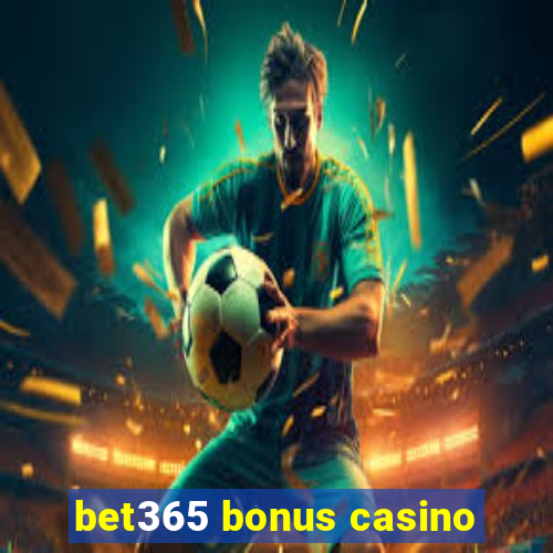 bet365 bonus casino