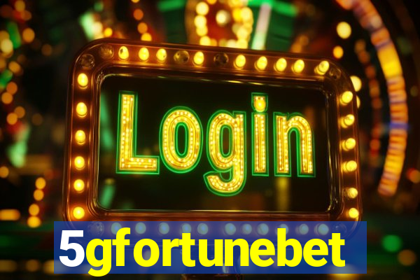 5gfortunebet