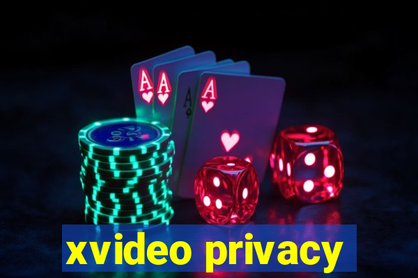 xvideo privacy