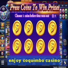 enjoy coquimbo casino