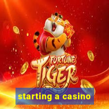 starting a casino