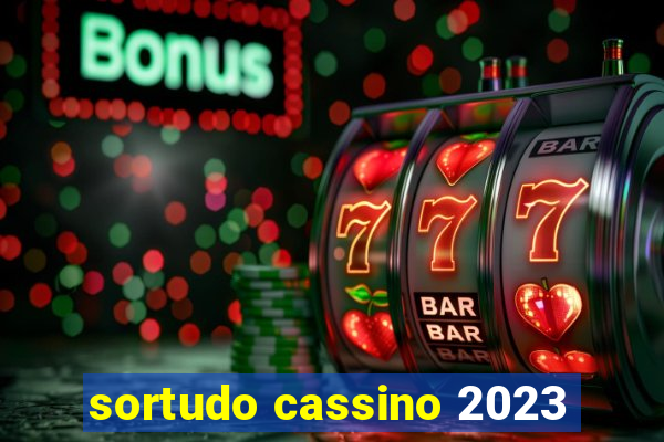 sortudo cassino 2023