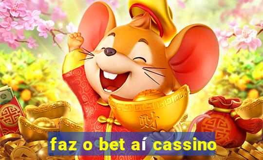 faz o bet aí cassino