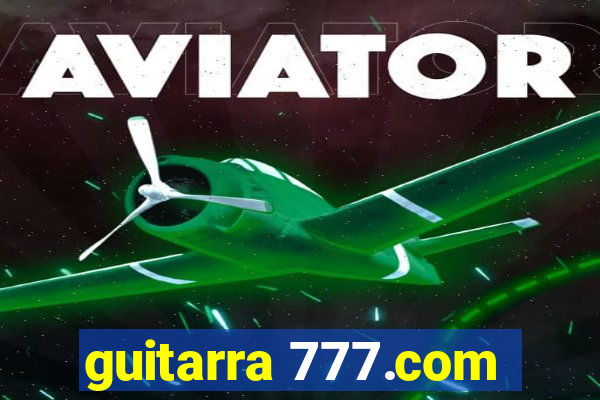 guitarra 777.com