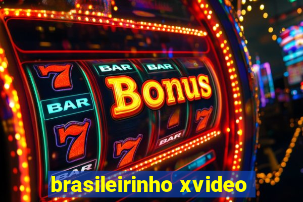 brasileirinho xvideo