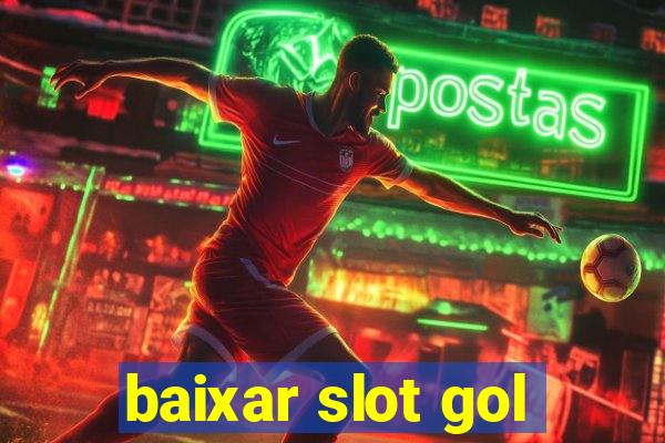 baixar slot gol