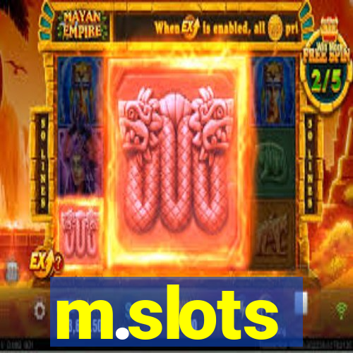 m.slots