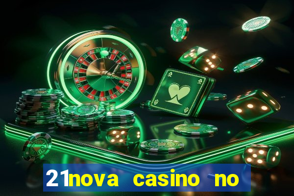 21nova casino no deposit bonus code