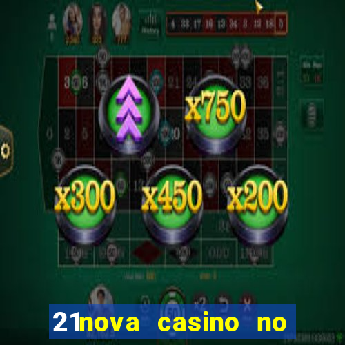 21nova casino no deposit bonus code