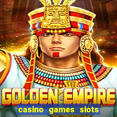 casino games slots money free 38ja4e