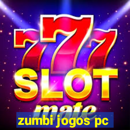 zumbi jogos pc