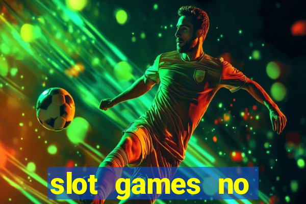 slot games no deposit bonus