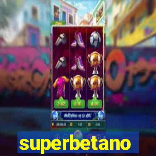 superbetano