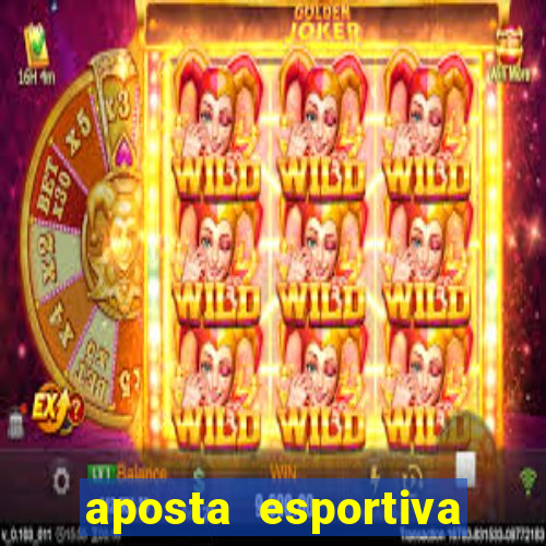 aposta esportiva online bet365