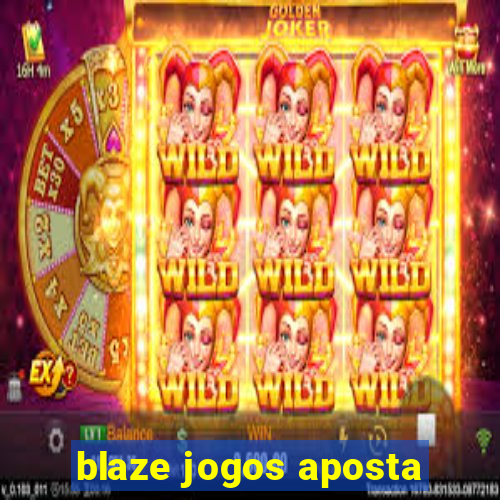 blaze jogos aposta