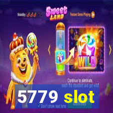 5779 slot