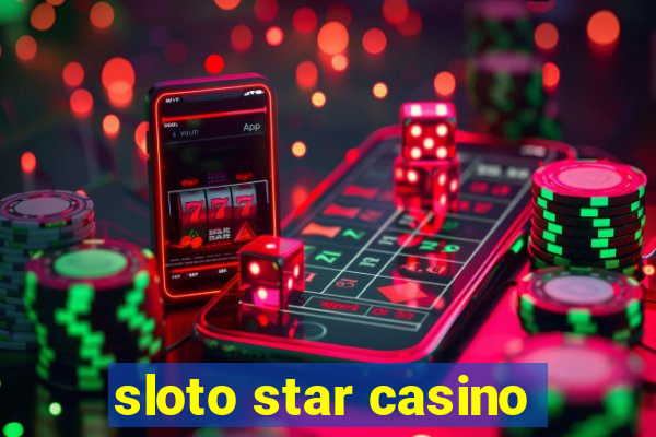 sloto star casino