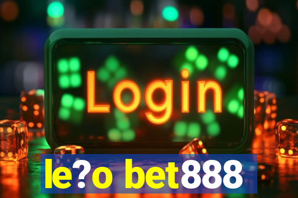 le?o bet888