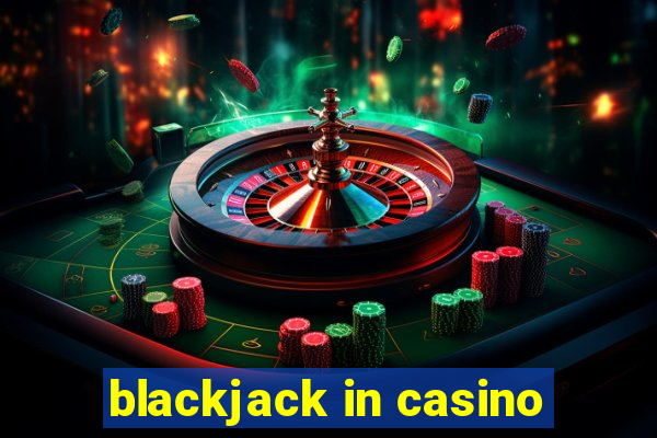 blackjack in casino