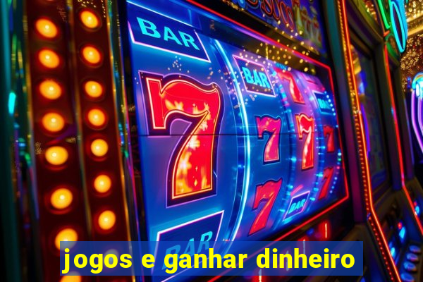 jogos e ganhar dinheiro