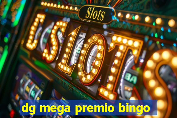 dg mega premio bingo