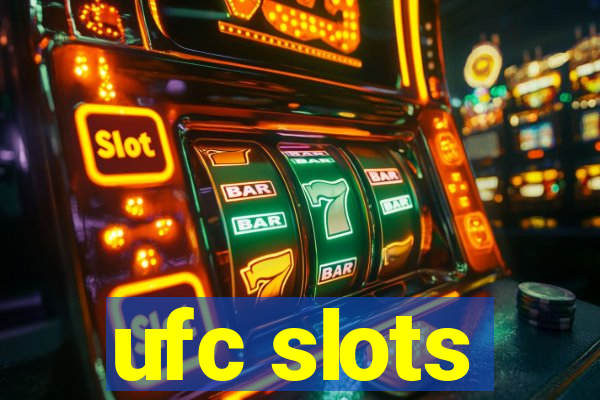 ufc slots