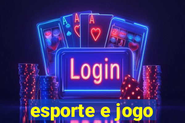 esporte e jogo