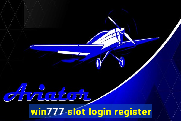 win777 slot login register