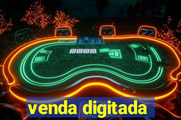 venda digitada