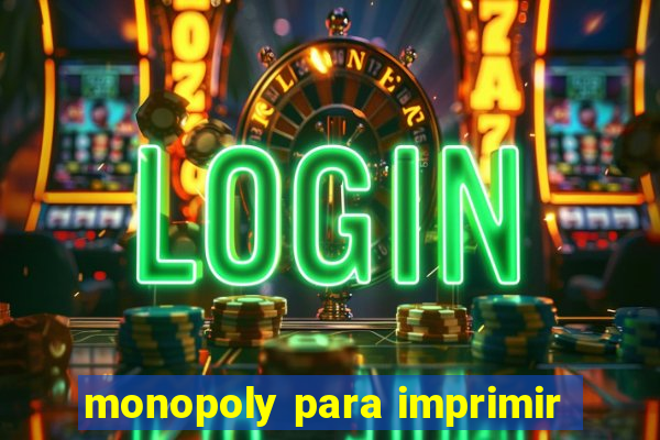 monopoly para imprimir