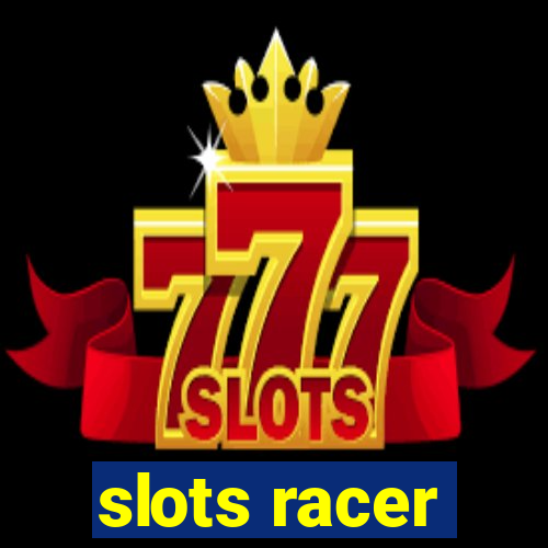 slots racer