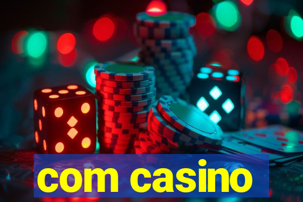 com casino