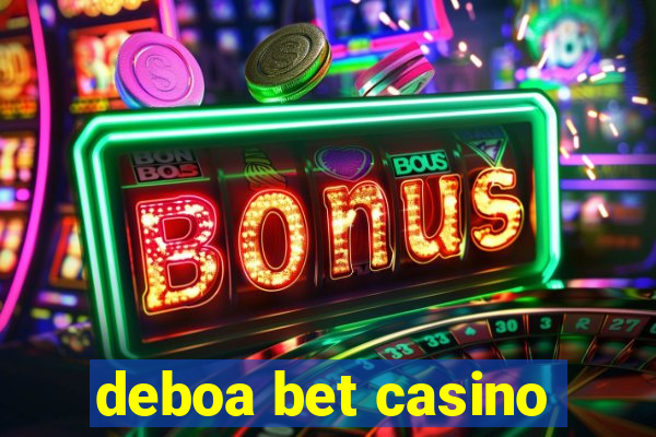 deboa bet casino