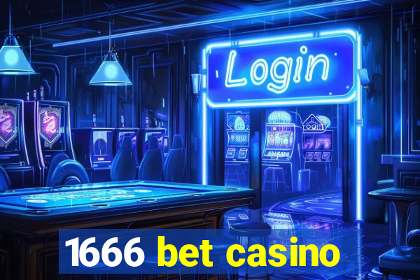 1666 bet casino