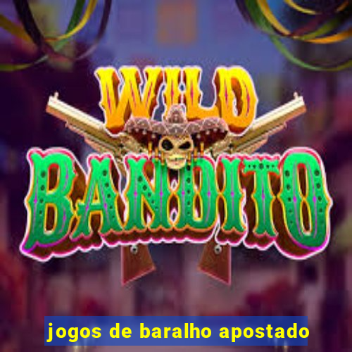 jogos de baralho apostado