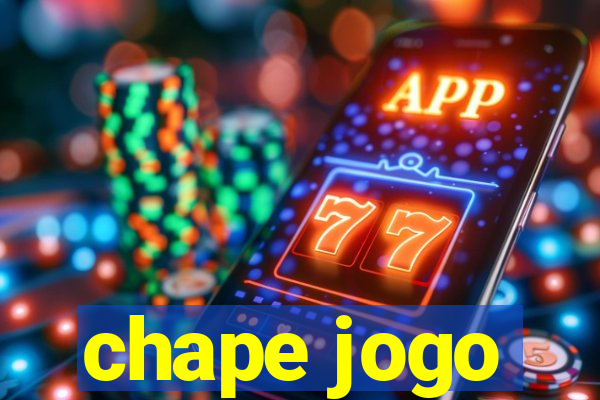 chape jogo