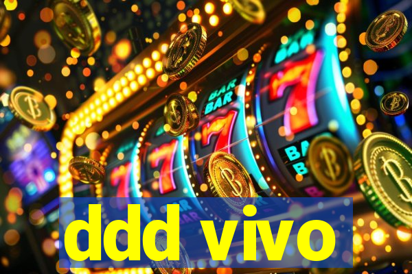 ddd vivo