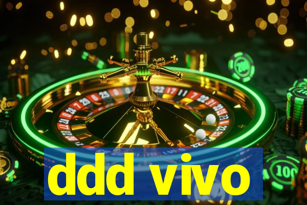 ddd vivo