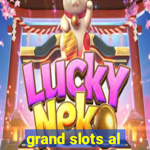 grand slots al