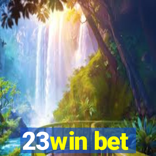 23win bet