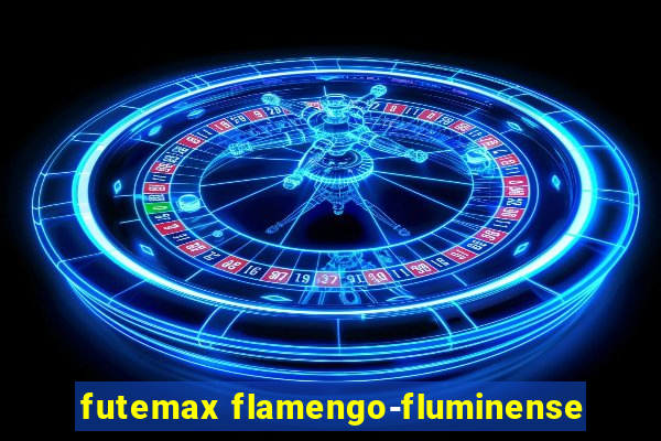 futemax flamengo-fluminense