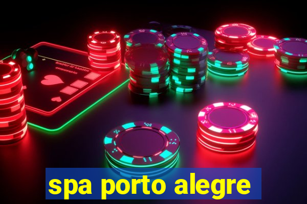 spa porto alegre