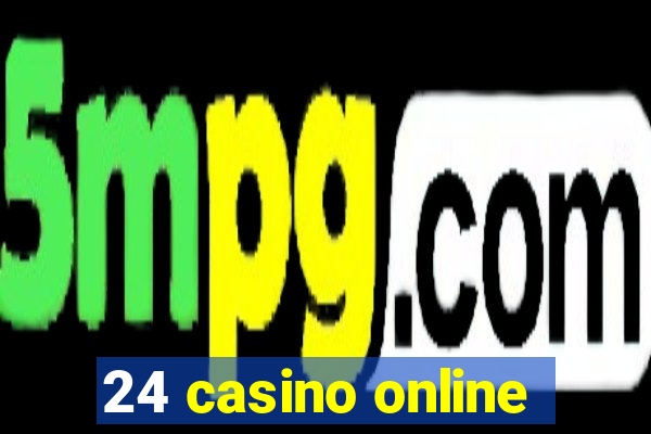 24 casino online