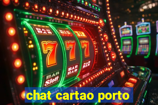 chat cartao porto